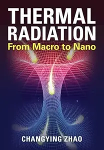 Thermal Radiation: From Macro to Nano