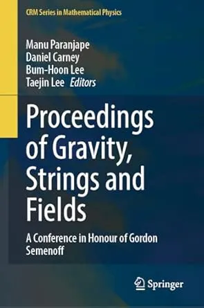 Proceedings of Gravity, Strings and Fields