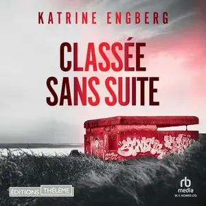 Katrine Engberg, "Classée sans suite"