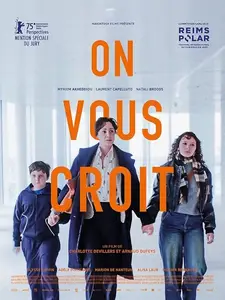 On vous croit / We Believe You (2025)