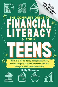 The Complete Guide to Financial Literacy for Teens