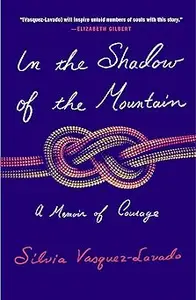 In the Shadow of the Mountain
