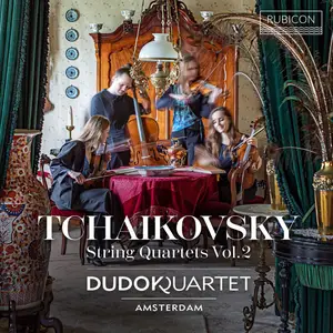 Dudok Quartet Amsterdam - Tchaikovsky: String Quartets Vol. 2 (2025)