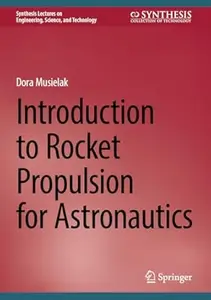 Introduction to Rocket Propulsion for Astronautics