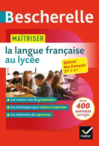 Collectif, "Maîtriser la langue française au lycée : Spécial bac français 2de, 1re"