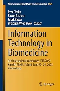 Information Technology in Biomedicine: 9th International Conference, ITIB 2022 Kamień Śląski, Poland, June 20–22, 2022 P