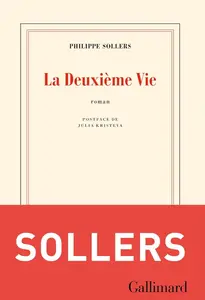 Philippe Sollers, "La deuxième vie"