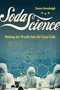 Soda Science: Making the World Safe for Coca-Cola