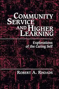 Community Service and Higher Learning : Explorations of the Caring Self