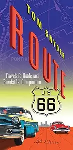 Route 66: Traveler's Guide and Roadside Companion