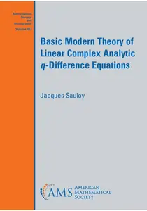 Basic Modern Theory of Linear Complex Analytic q-Difference Equations