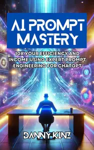 AI Prompt Mastery: The Secret to Skyrocketing Productivity and Creativity with ChatGPT