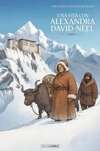 Una Vita con Alexandra David-Néel - Libro 01