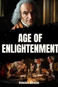 Age of Enlightenment: A History Nonfiction