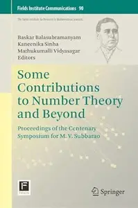 Some Contributions to Number Theory and Beyond