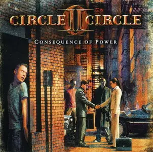 Circle II Circle - Consequence of Power (2010)