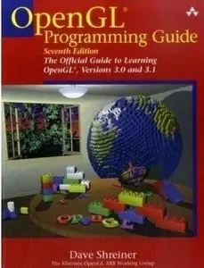 OpenGL Programming Guide: The Official Guide to Learning OpenGL, Versions 3.0 and 3.1, 7th Edition (repost)