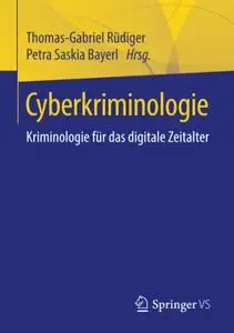 Cyberkriminologie: Kriminologie für das digitale Zeitalter