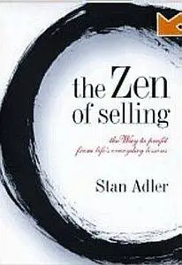 The Zen of Selling - The Way to Profit from Life's Everyday Lessons  [Audiobook]