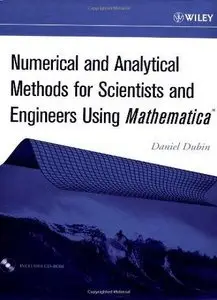 Numerical and Analytical Methods for Scientists and Engineers, Using Mathematica (Repost)