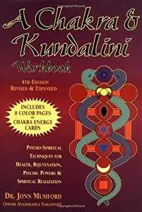 A Chakra and Kundalini Workbook [Kindle Edition]