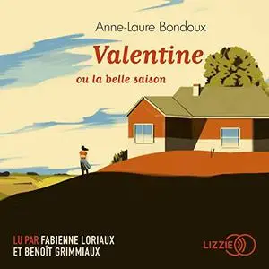 Anne-Laure Bondoux, "Valentine ou la belle saison"