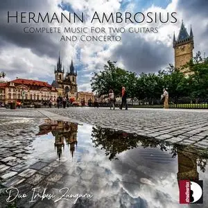 Duo Imbesi Zangarà - Herman Ambrosius: Complete Music for Two Guitars & Concerto (2024) [Official Digital Download]