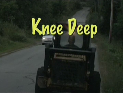 Knee Deep (2007)