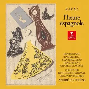 Orchestre du Théâtre National de l'Opéra-Comique & André Cluytens - Ravel: L'heure espagnole, M. 52 (2024)