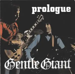 Gentle Giant - Prologue (2003)