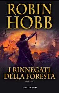 Robin Hobb - I rinnegati della foresta