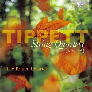 Michael Tippett - String Quartets Nos. 1-4 (The Britten Quartet) (2012)