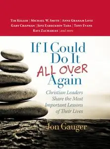 «If I Could Do It All Over Again» by Jon Gauger
