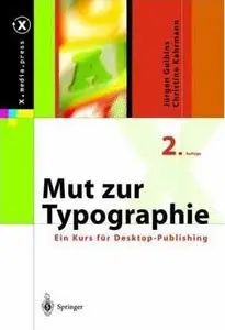Mut zur Typographie: Ein Kurs für Desktop-Publishing (Repost)