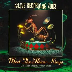 The Flower Kings - Meet The Flower Kings (2003) [Reissue 2012]