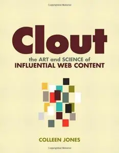 Clout: The Art and Science of Influential Web Content (repost)