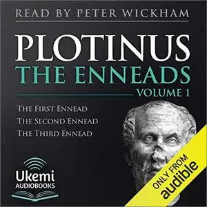 The Enneads Volume 1 (1-3) [Audiobook]