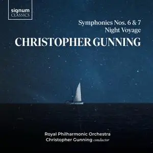 Christopher Gunning & Royal Philharmonic Orchestra - Christopher Gunning: Symphonies 6 & 7 (2021)