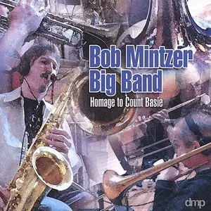 Bob Mintzer Big Band - Homage To Count Basie (2000)