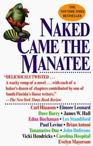 Naked Came the Manatee by Carl Hiaasen (Et Al)