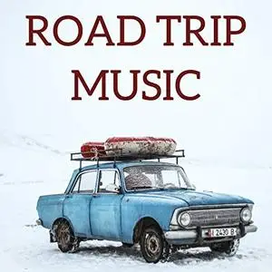 VA - Road Trip Music (2018)