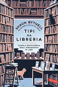 Shaun Bythell - Tipi da libreria