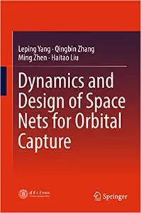 Dynamics and Design of Space Nets for Orbital Capture (Repost)