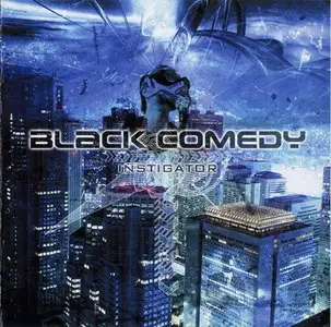 Black Comedy - Instigator (2008)