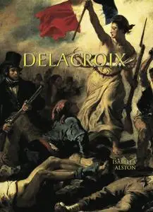 «Delacroix» by Isabella Alston