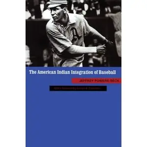 The American Indian Integration of Baseball  
