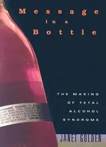 Message in a Bottle: The Making of Fetal Alcohol Syndrome (repost)