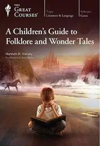 A Children's Guide to Folklore and Wonder Tales