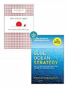 Blue Ocean Strategy with Harvard Business Review Classic Article “Red Ocean Traps” (2 Books)