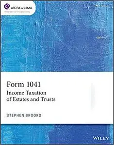 Form 1041: Income Taxation of Estates and Trusts (AICPA)